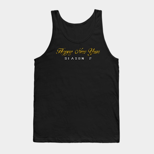 13 - Happy New Year Season 2 Tank Top by SanTees